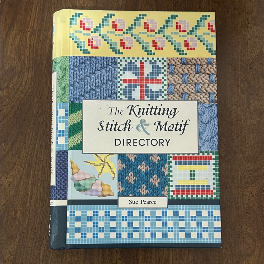 The Knitting Stitch & Motif Directory by Sue Pearce - Multicolor Hardcover